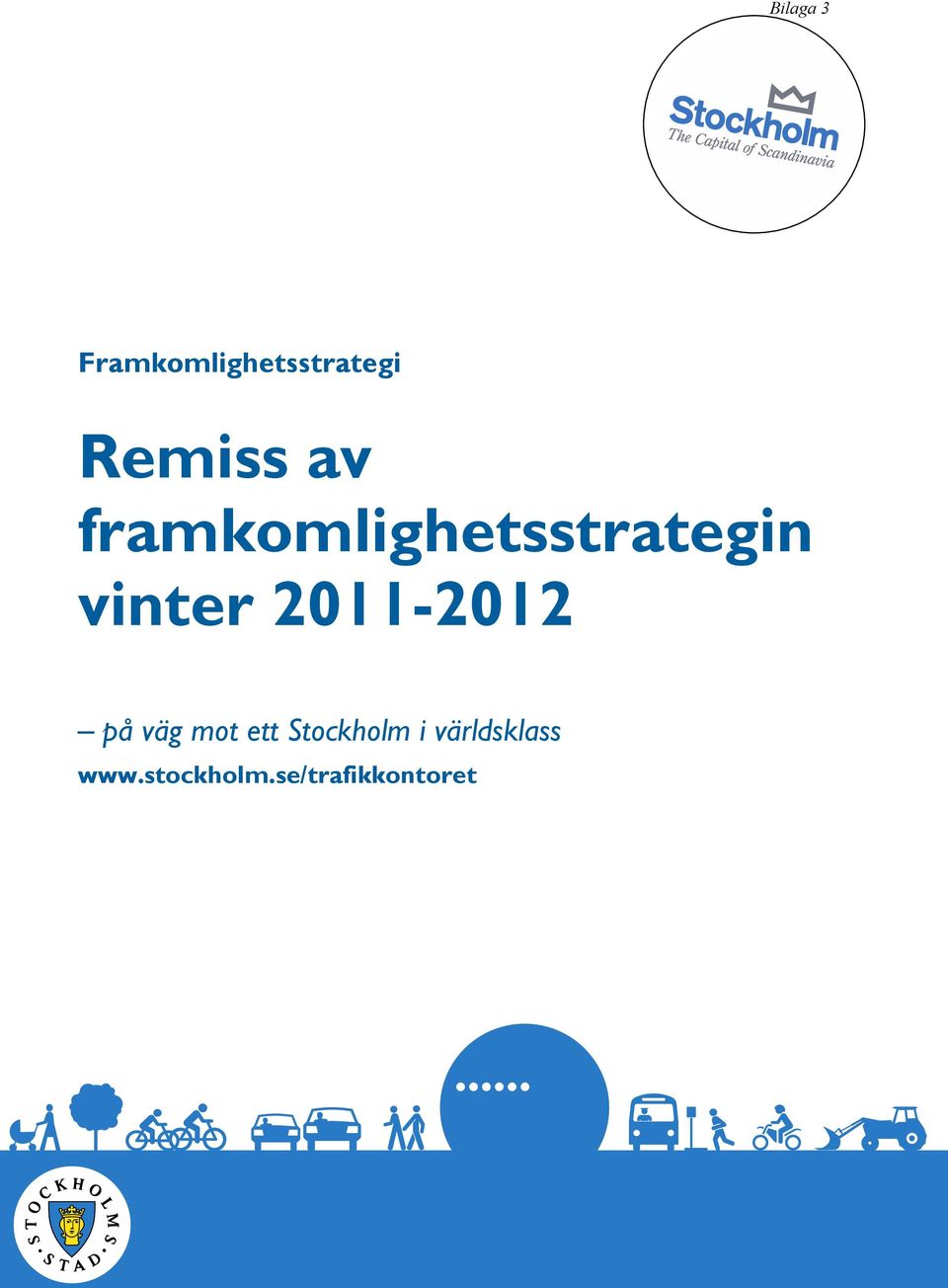 2011-2012 på väg mot ett Stockholm