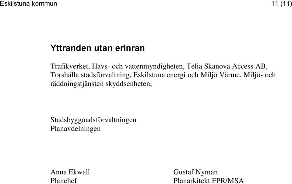 Eskilstuna energi och Miljö Värme, Miljö- och räddningstjänsten skyddsenheten,