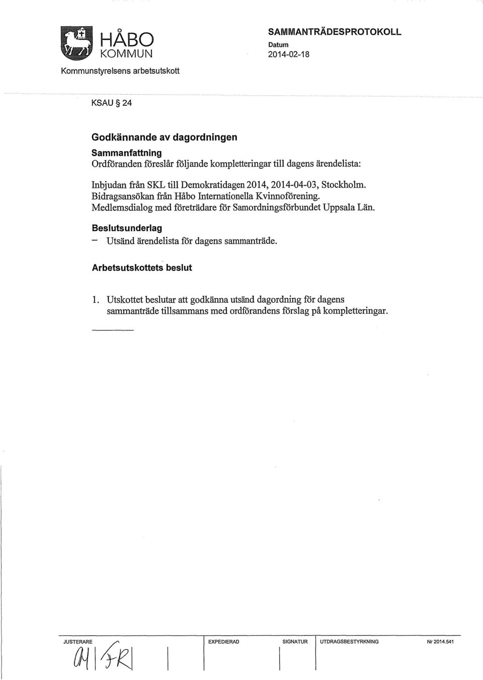 Medlemsdialog med företrädare för Samordningsförbundet Uppsala Län. Beslutsunderlag - Utsänd ärendelista för dagens sammanträde.