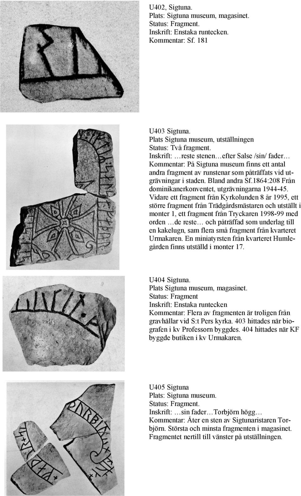 1864:208 Från dominikanerkonventet, utgrävningarna 1944-45.