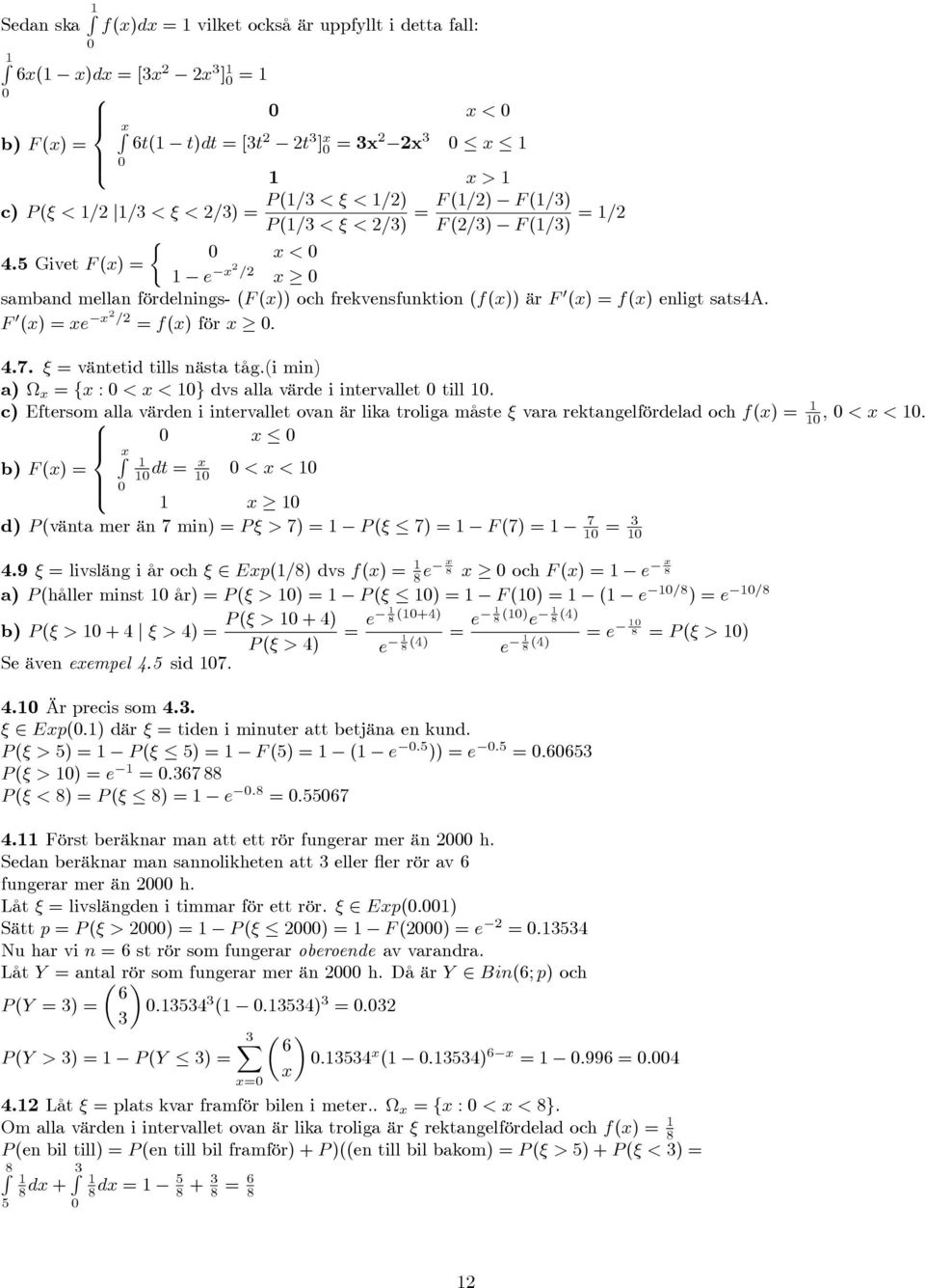 (i min) a) x = fx : < x < g dvs alla värde i intervallet till.