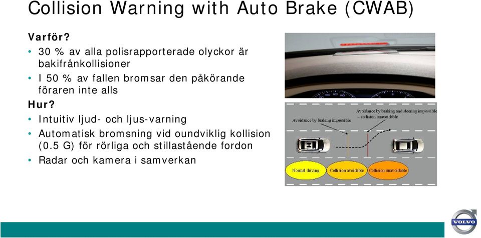 bromsar den påkörande föraren inte alls Hur?