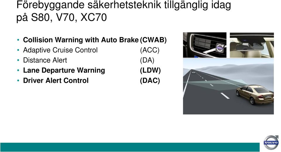 (CWAB) Adaptive Cruise Control (ACC) Distance Alert