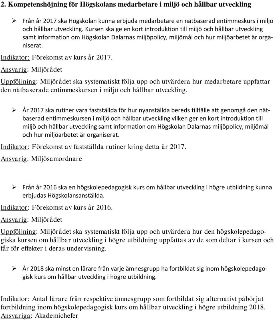 Indikator: Förekomst av kurs år 2017.