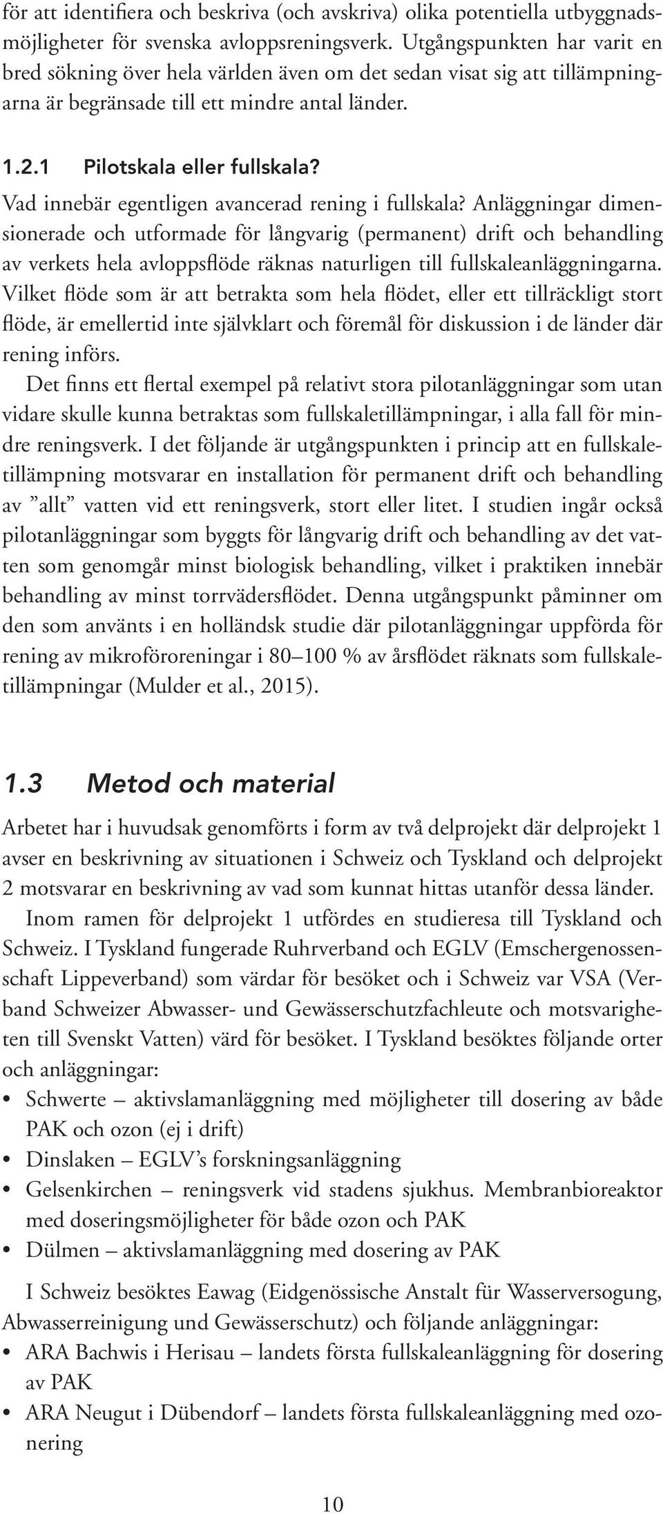 Vad innebär egentligen avancerad rening i fullskala?