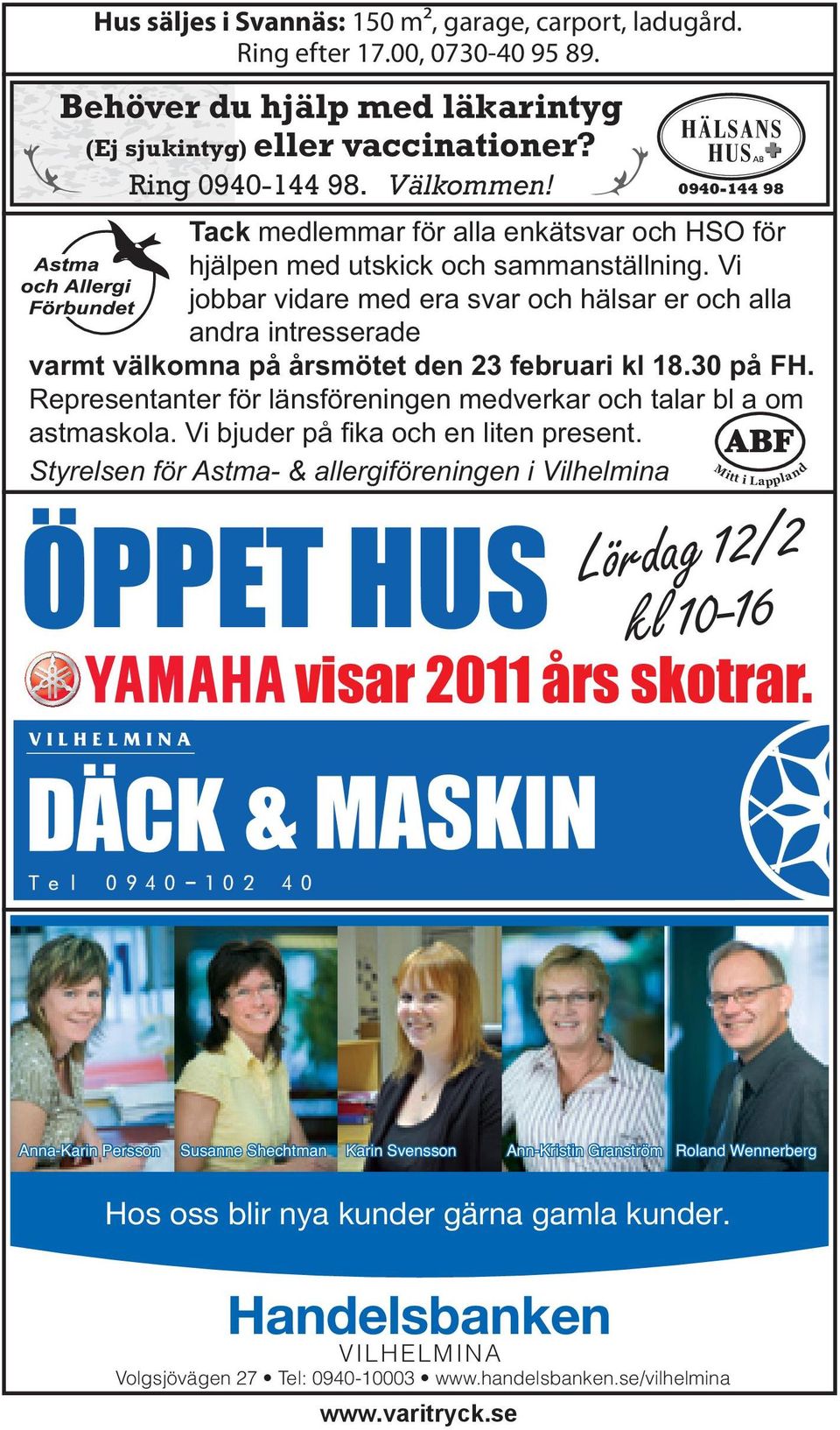 Vi jobbar vidare med era svar och hälsar er och alla andra intresserade varmt välkomna på årsmötet den 23 februari kl 18.30 på FH.