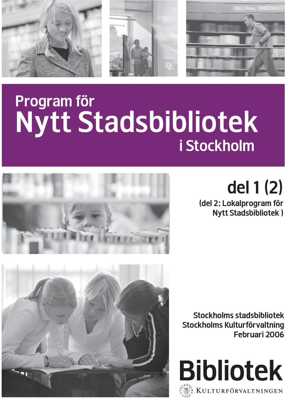 för Nytt Stadsbibliotek ) Stockholms