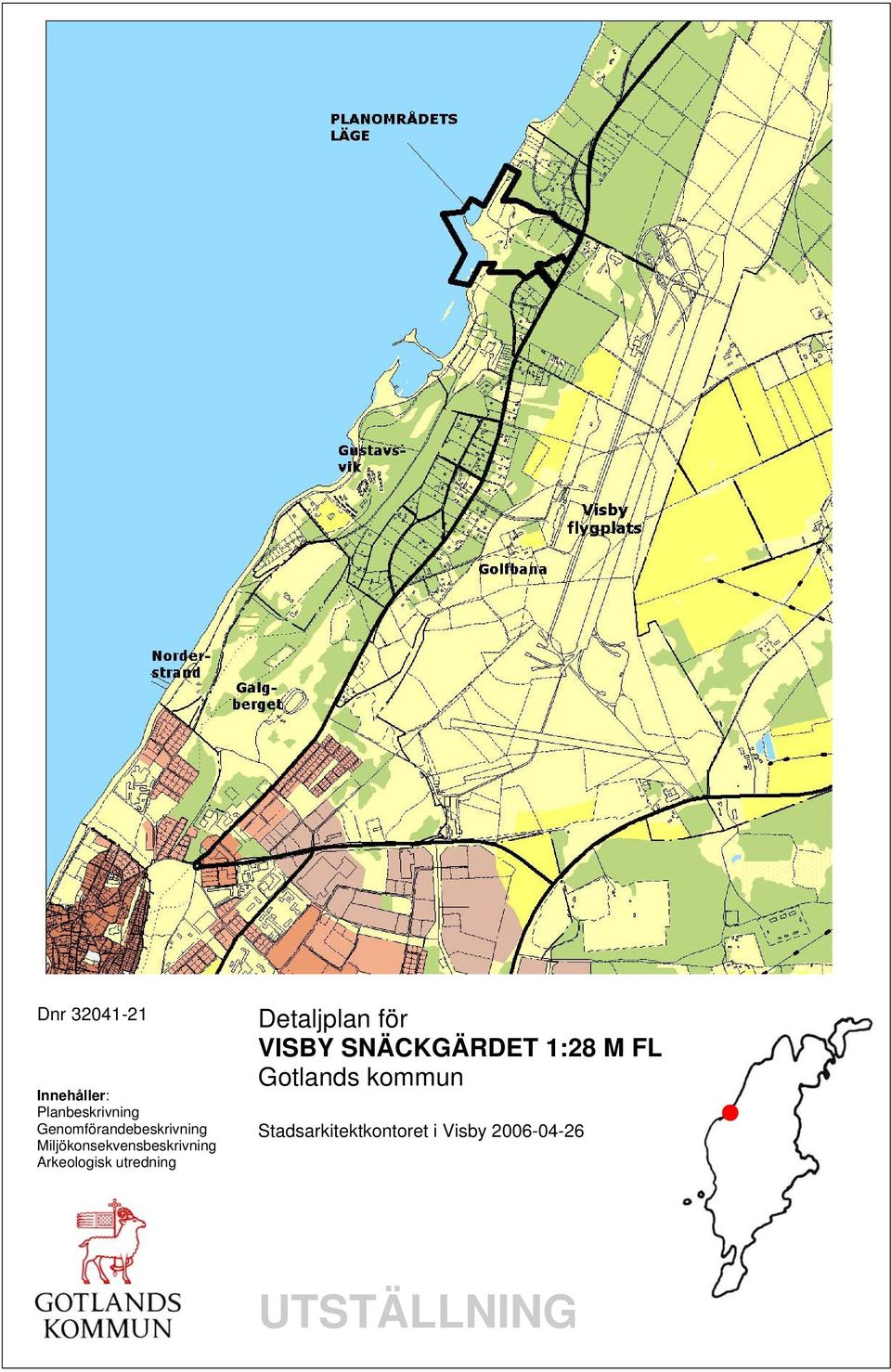 Arkeologisk utredning Detaljplan för VISBY SNÄCKGÄRDET