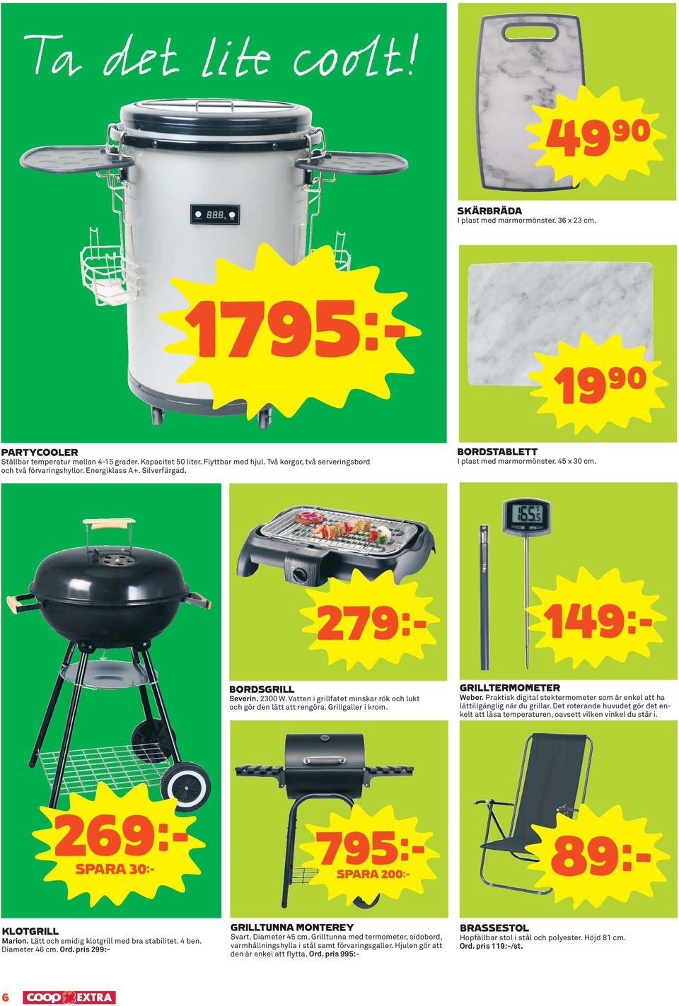 Vatten i grillfatet minskar rök och lukt och gör den lätt att rengöra. Grillgaller i krom. GRILLTERMOMETER Weber. Praktisk digital stektermometer som är enkel att ha lättillgänglig när du grillar.