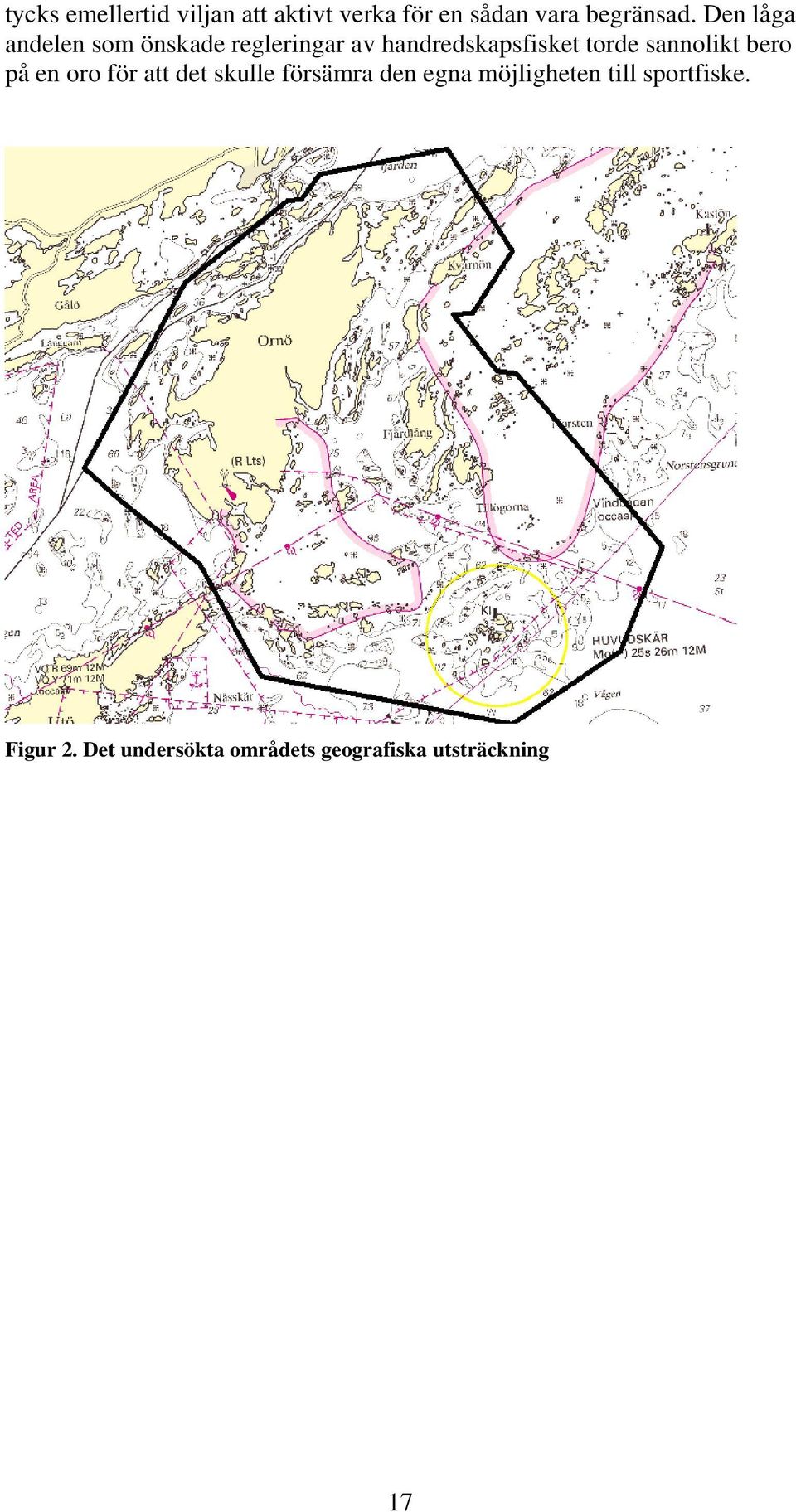 sannolikt bero på en oro för att det skulle försämra den egna