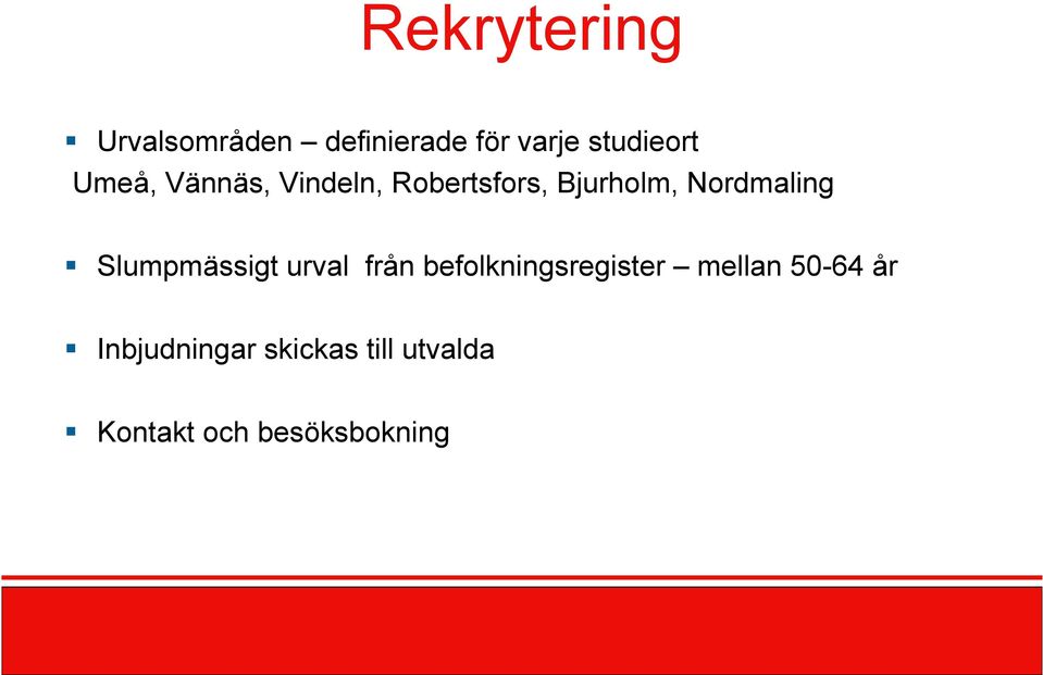 Slumpmässigt urval från befolkningsregister mellan 50-64