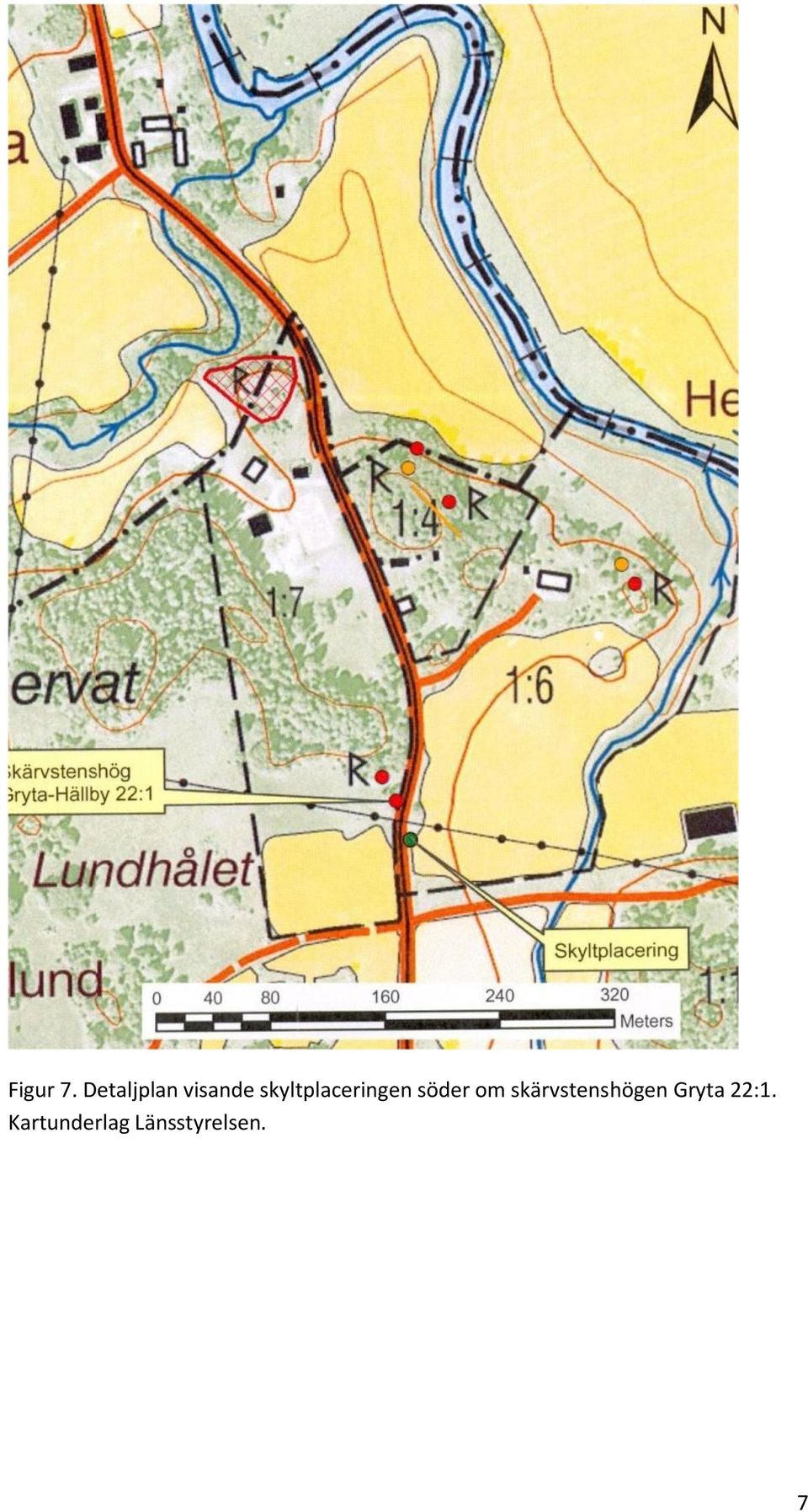 skyltplaceringen söder om