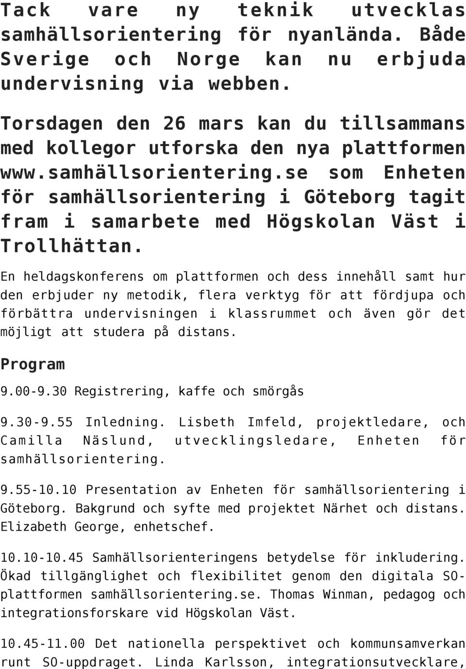 se som Enheten för samhällsorientering i Göteborg tagit fram i samarbete med Högskolan Väst i Trollhättan.