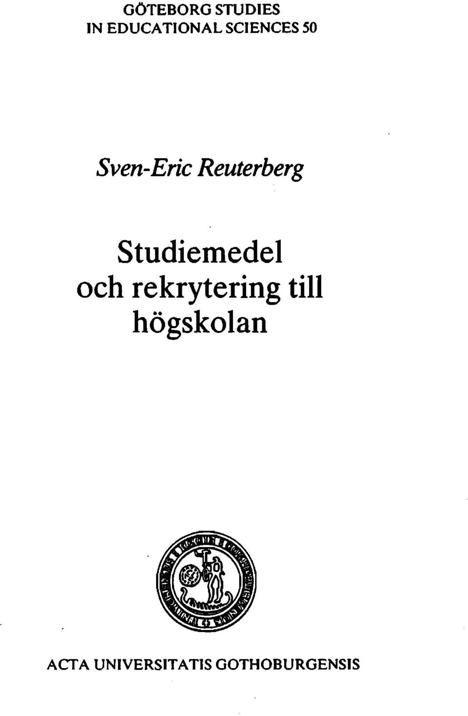 Studiemedel och rekrytering till