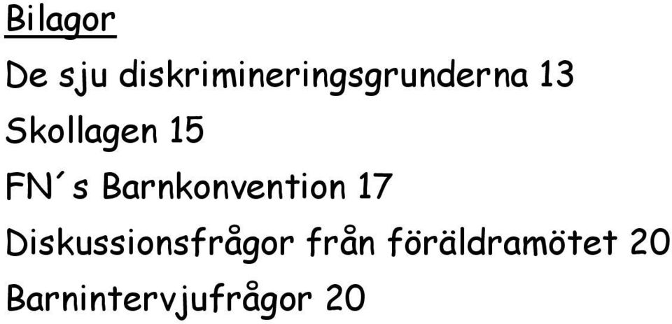 Skollagen 15 FN s Barnkonvention