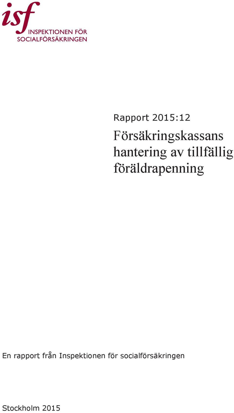 föräldrapenning En rapport från