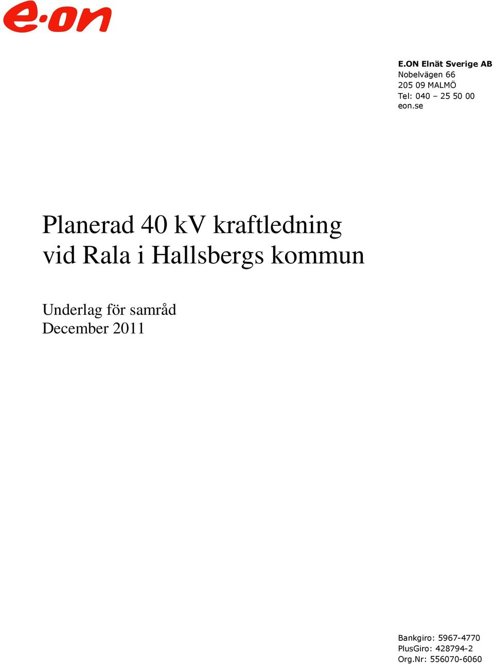 se Planerad 40 kv kraftledning vid Rala i Hallsbergs