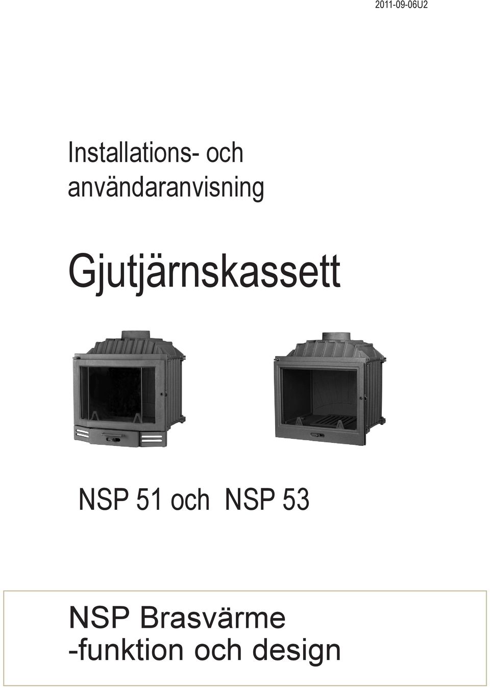 Gjutjärnskassett NSP 51 och