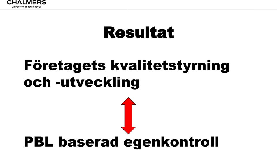 och -utveckling PBL