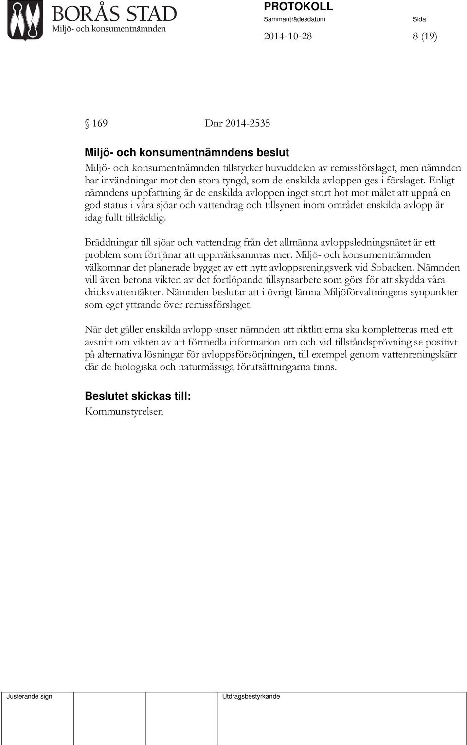 Bräddningar till sjöar och vattendrag från det allmänna avloppsledningsnätet är ett problem som förtjänar att uppmärksammas mer.