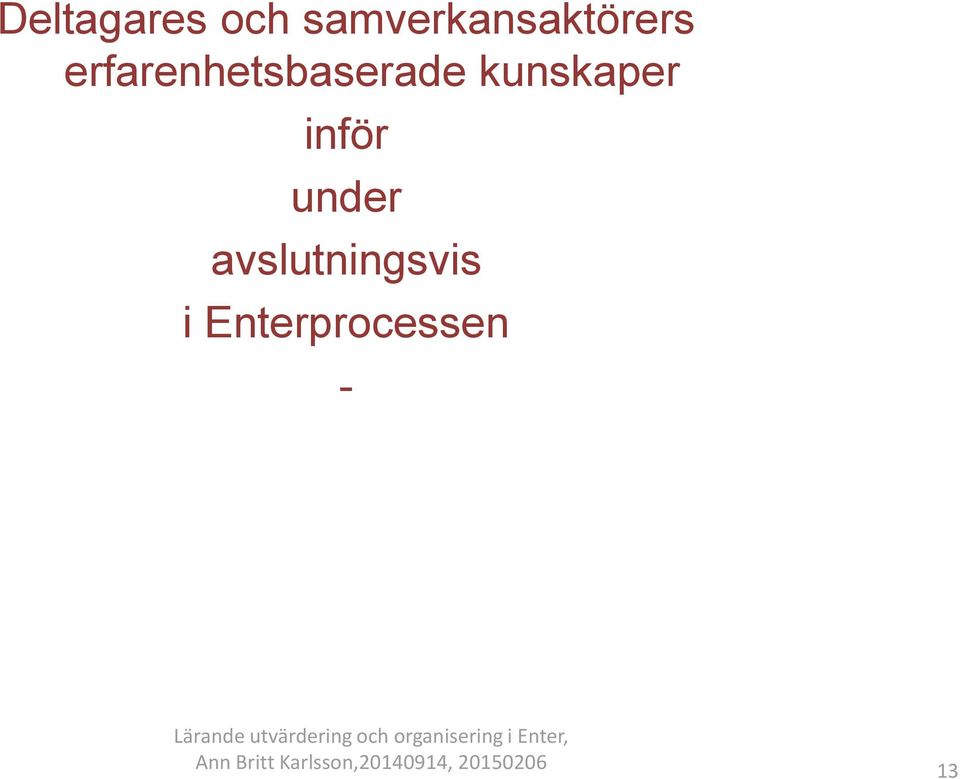 erfarenhetsbaserade