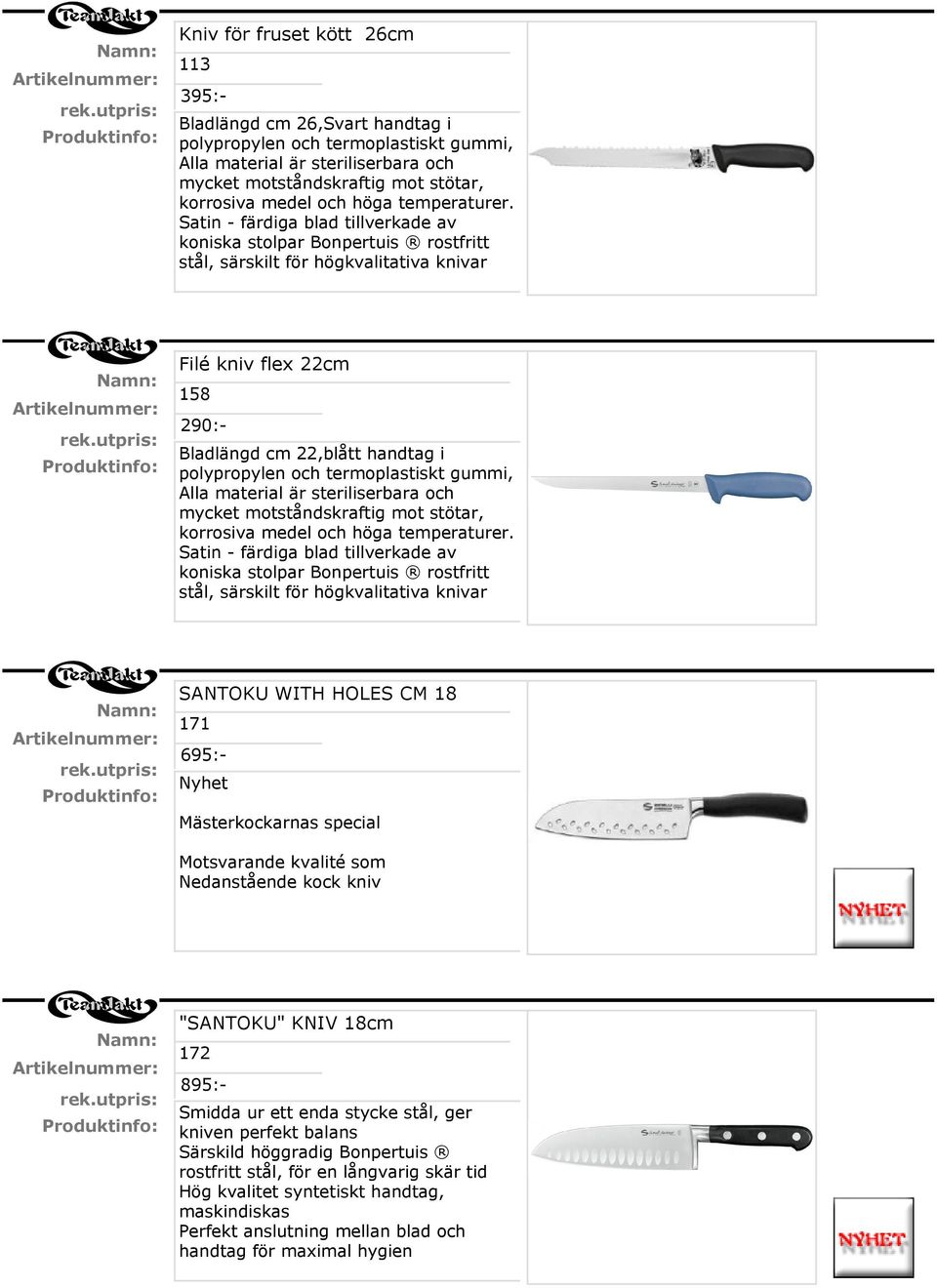 Satin - färdiga blad tillverkade av koniska stolpar Bonpertuis rostfritt stål, särskilt för högkvalitativa knivar Filé kniv flex 22cm 158 290:Bladlängd cm 22,blått handtag i polypropylen och