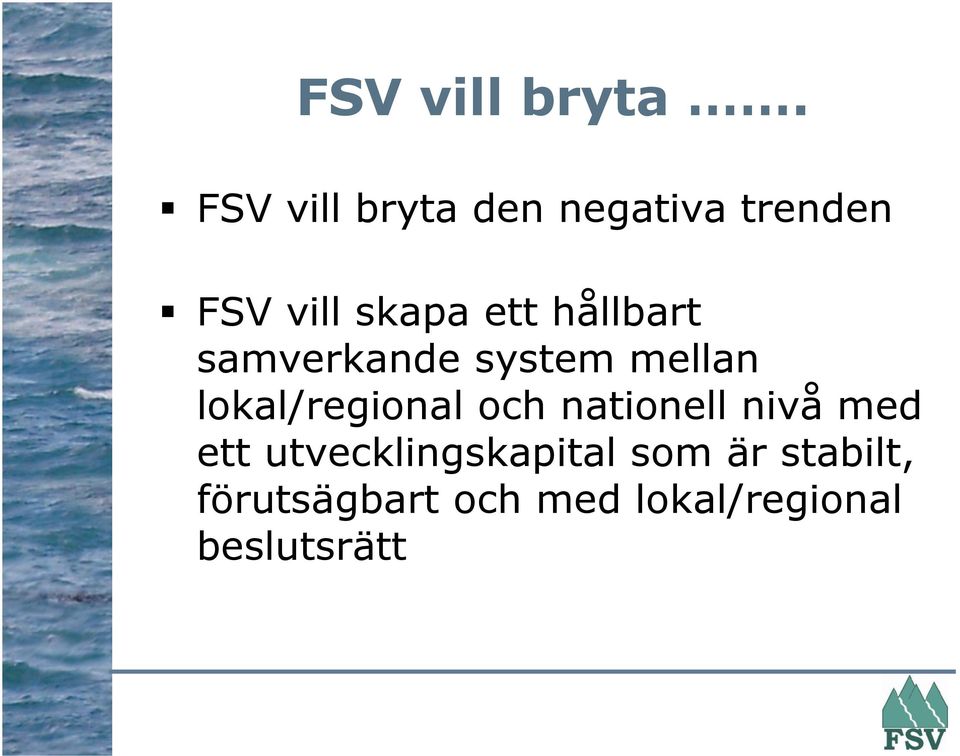 hållbart samverkande system mellan lokal/regional och