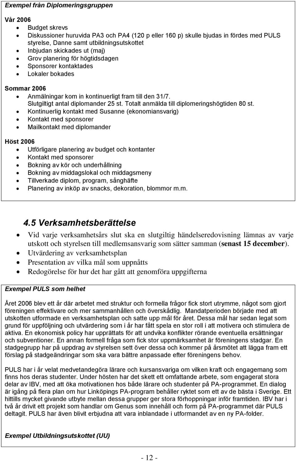 Totalt anmälda till diplomeringshögtiden 80 st.