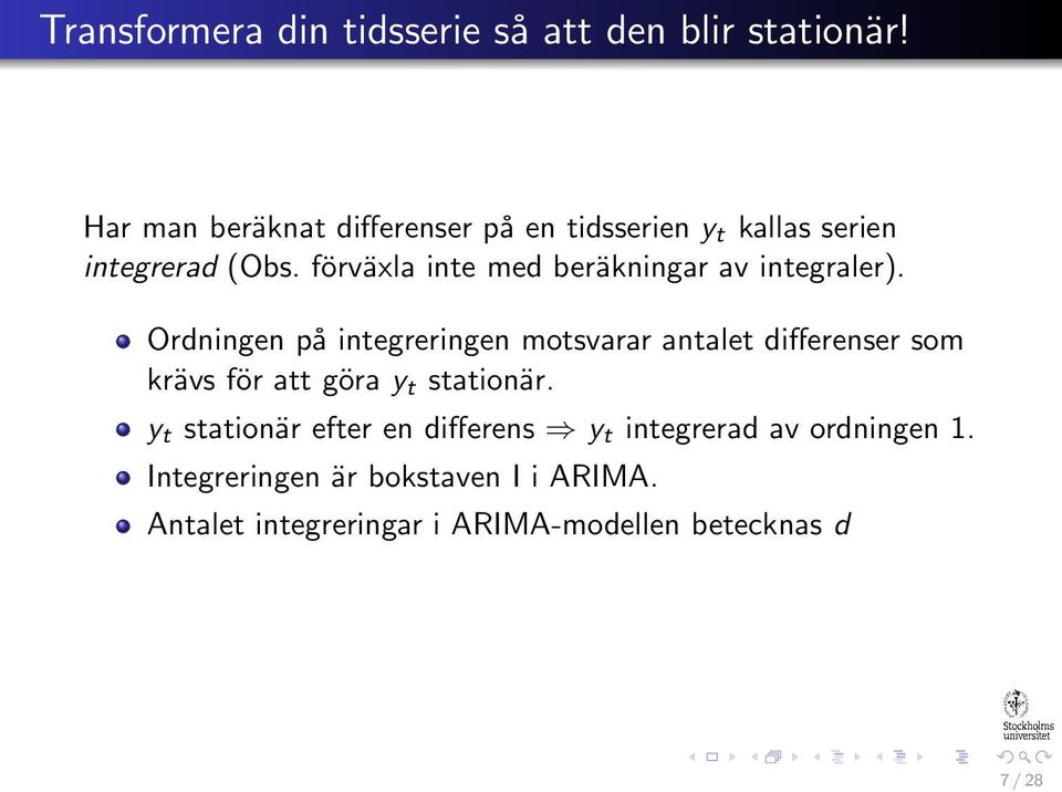 förväxla inte med beräkningar av integraler).