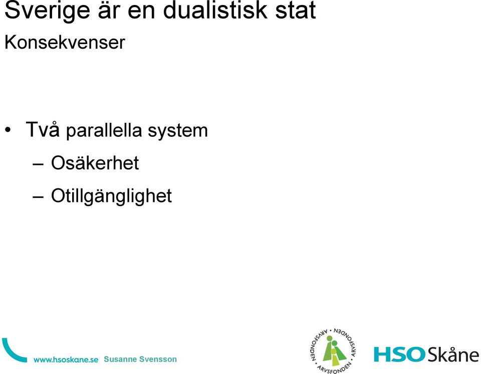 Konsekvenser E Två