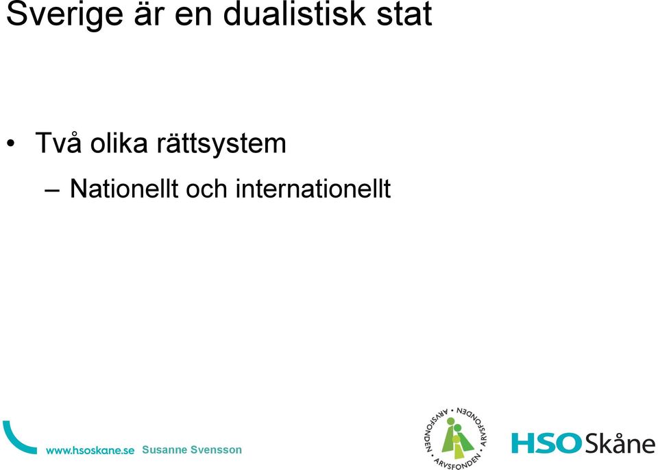 Två olika rättsystem