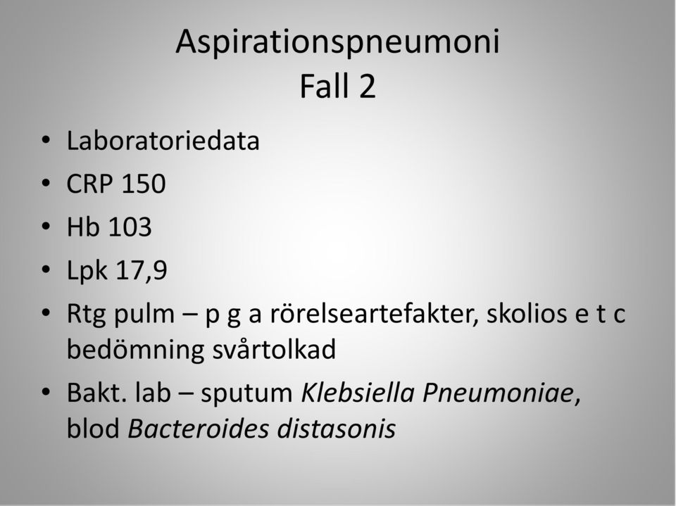 rörelseartefakter, skolios e t c bedömning