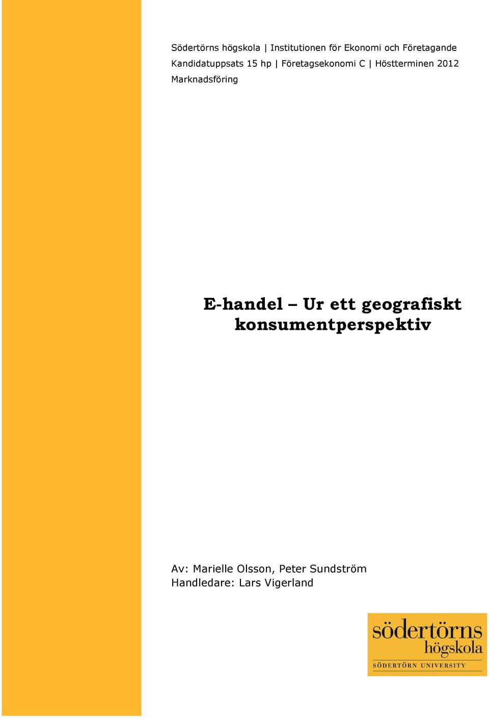 Maknadsföing E-handel U ett geogafiskt