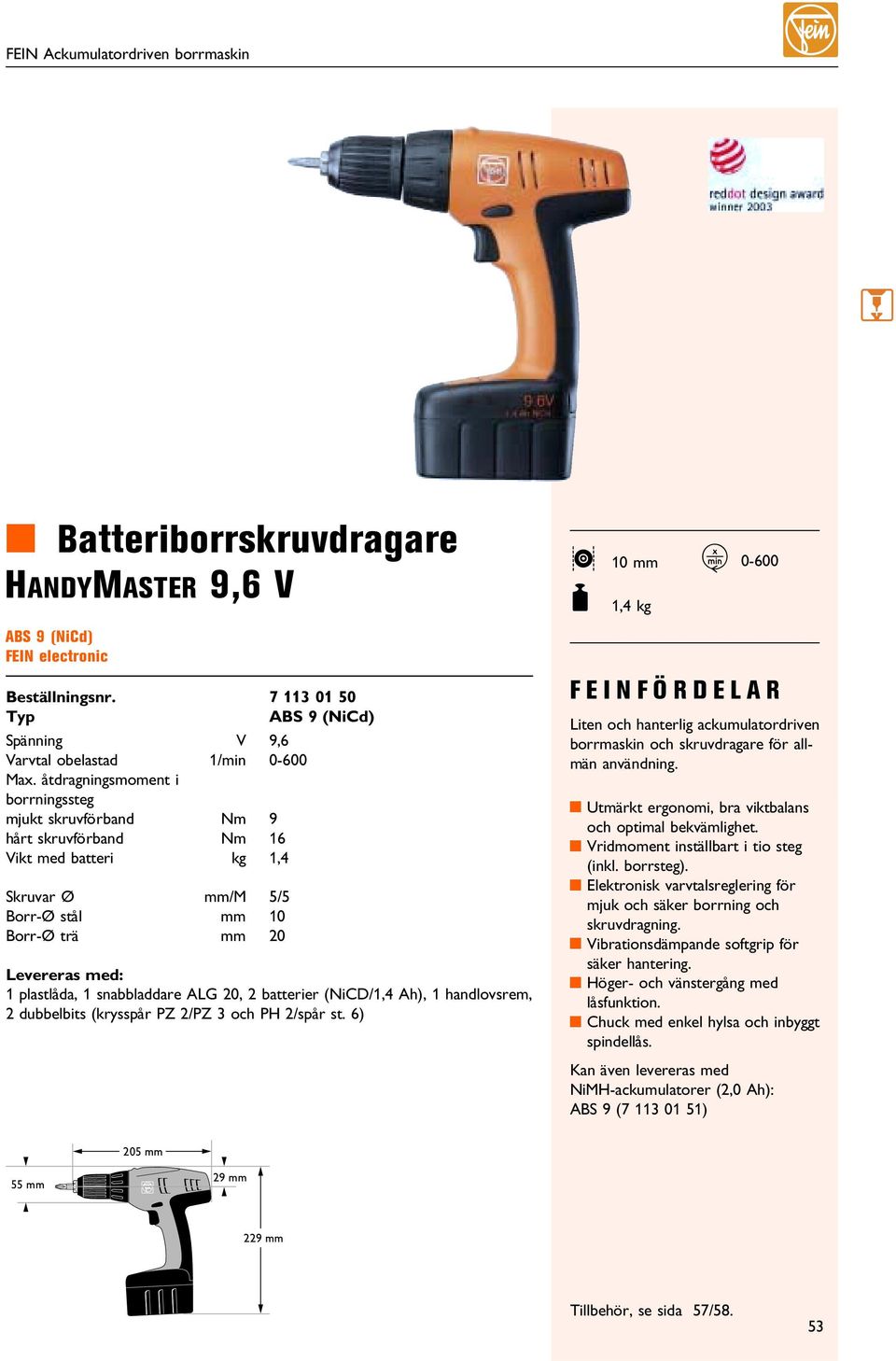 snabbladdare AG 20, 2 batterier (NiCD/,4 Ah), handlovsrem, 2 dubbelbits (krysspår PZ 2/PZ och PH 2/spår st.