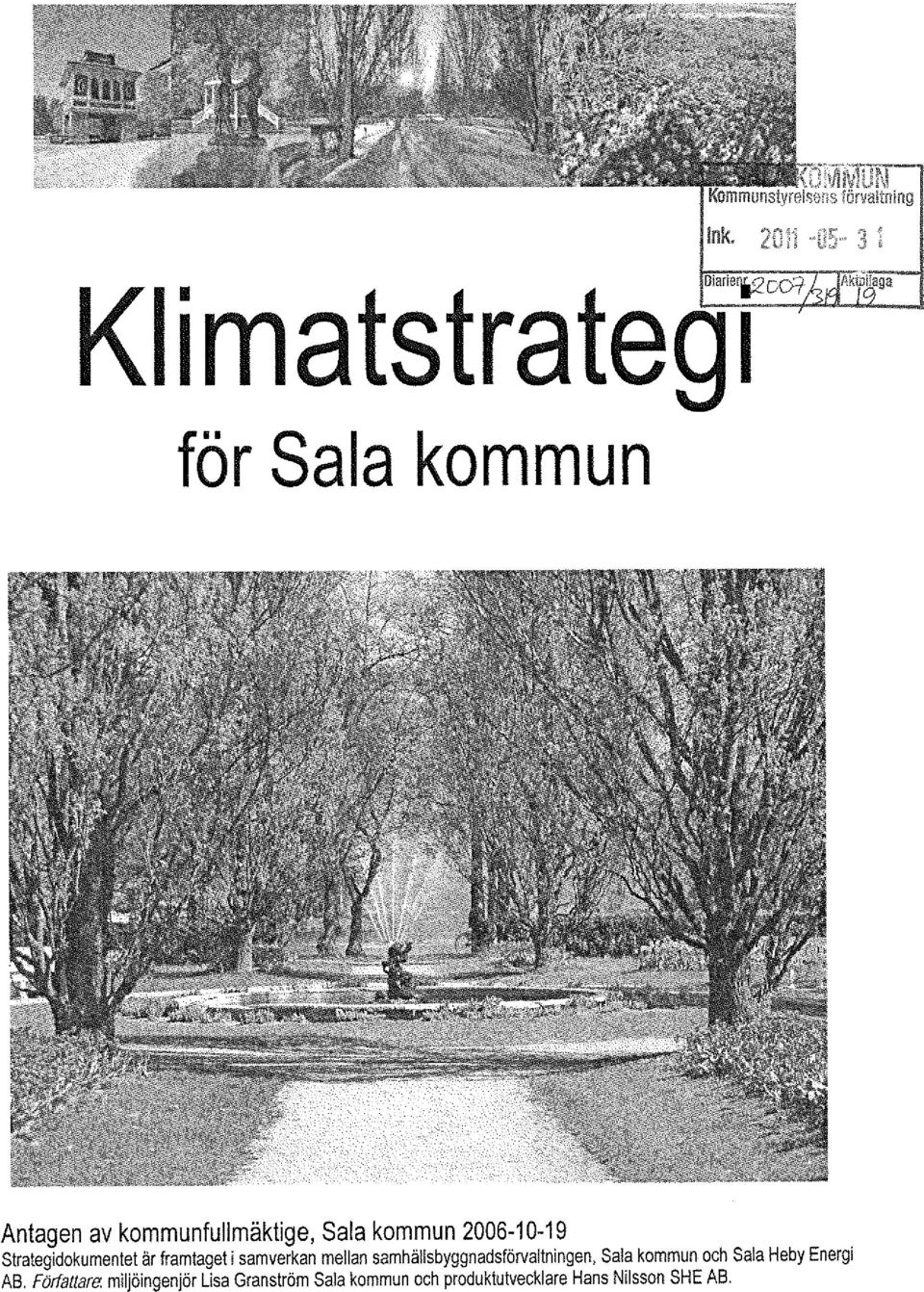 samhällsbyggnadsförvaltningen, Sala kommun och Sala Heby Energi AB.