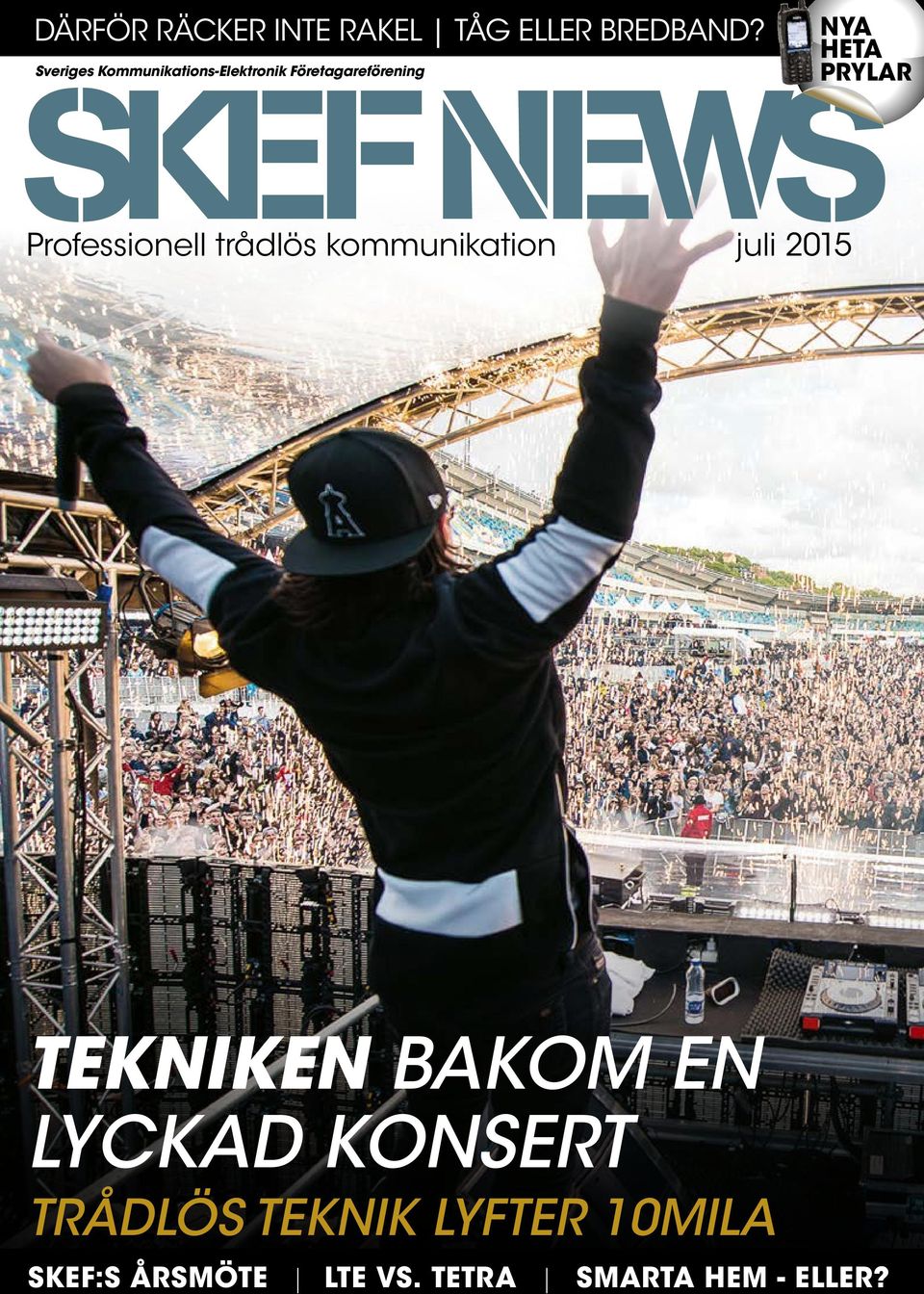 SKEF NEWS Professionell trådlös kommunikation juli 2015 TEKNIKEN BAKOM