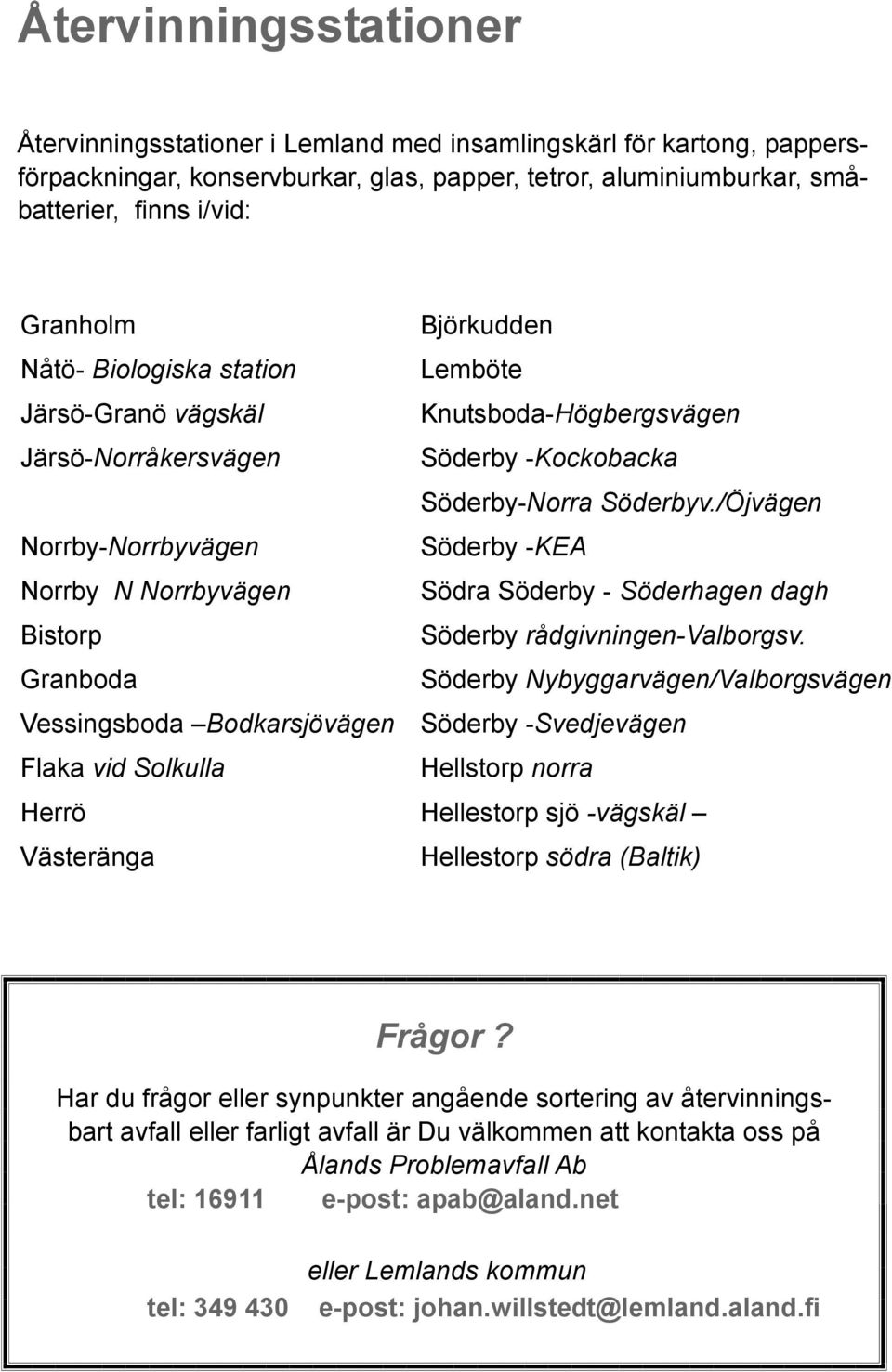 /Öjvägen Norrby-Norrbyvägen Söderby -KEA Norrby N Norrbyvägen Södra Söderby - Söderhagen dagh Bistorp Söderby rådgivningen-valborgsv.