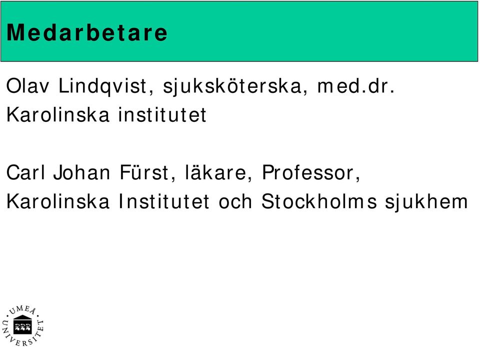 Karolinska institutet Carl Johan