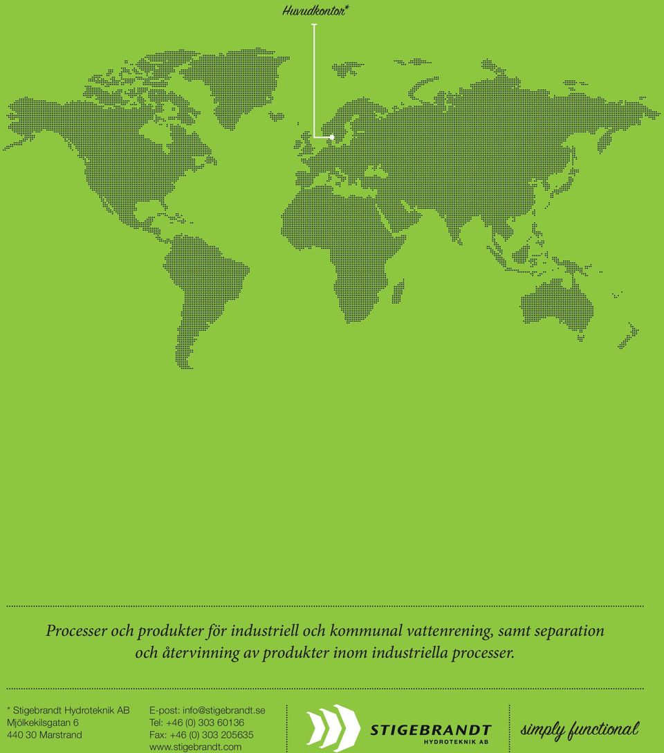 * Stigebrandt Hydroteknik AB Mjölkekilsgatan 6 440 30 Marstrand E-post: