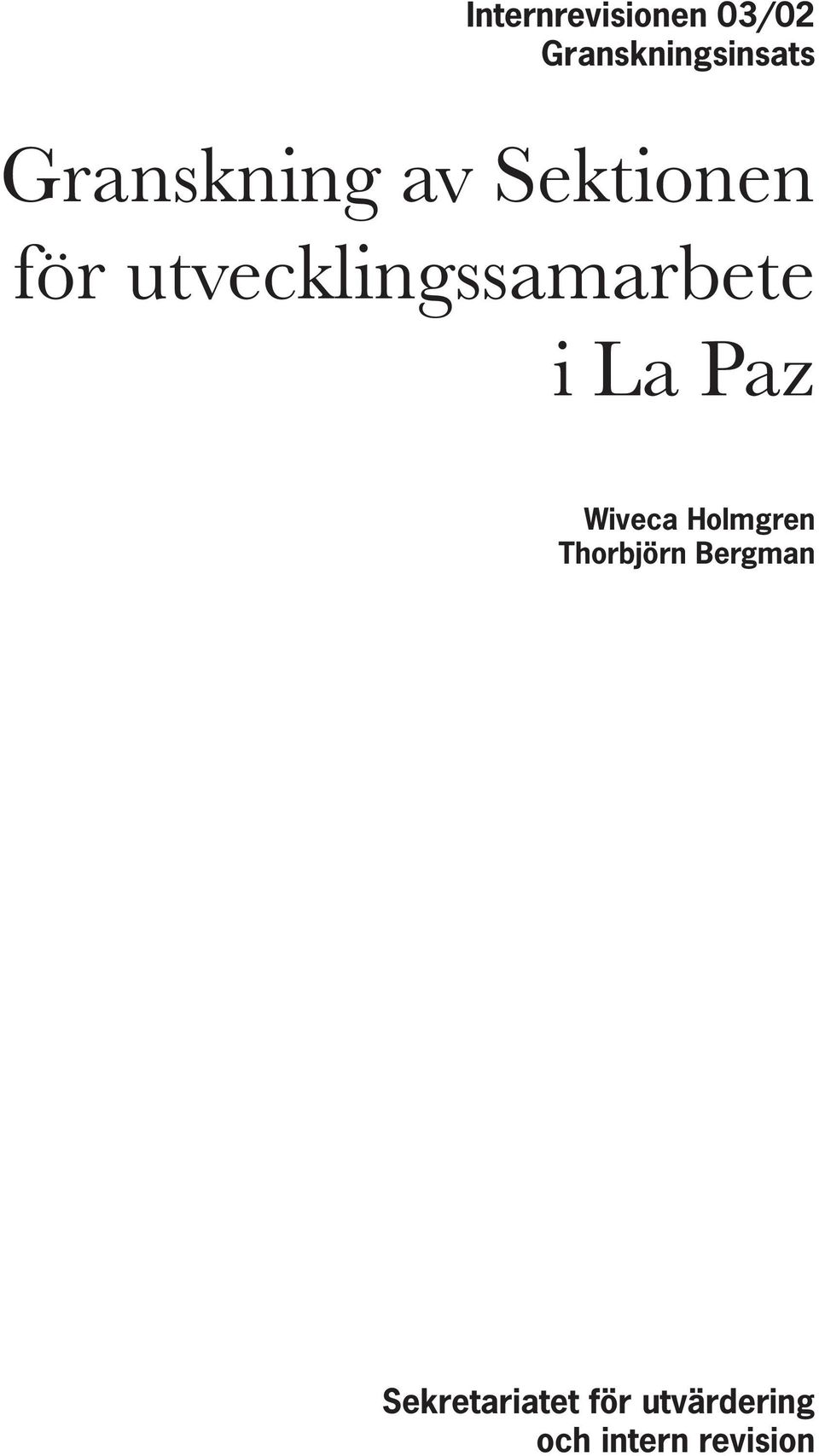 utvecklingssamarbete i La Paz Wiveca Holmgren