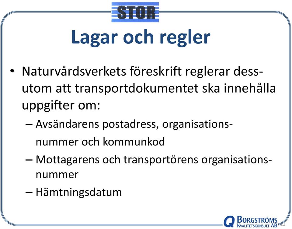 Avsändarens postadress, organisationsnummer och kommunkod