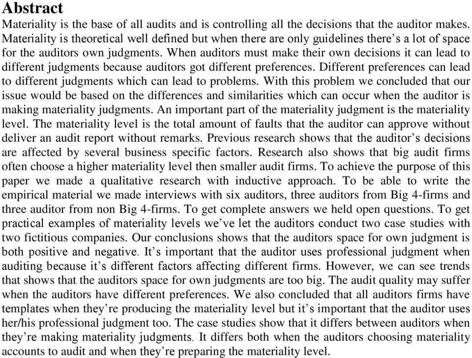 When auditors must make their own decisions it can lead to different judgments because auditors got different preferences.