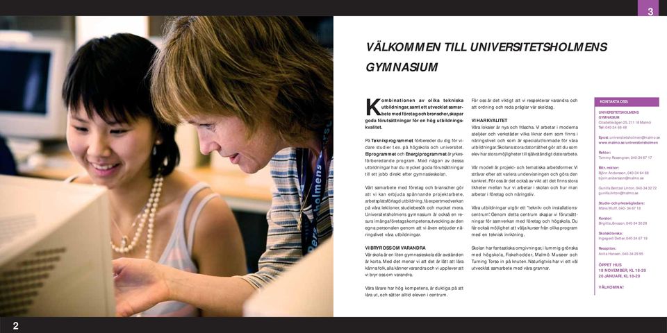 Med någon av dessa utbildningar har du mycket goda förutsättningar till ett jobb direkt efter gymnasieskolan.