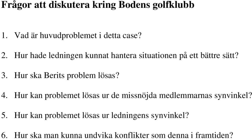 Hur ska Berits problem lösas? 4.