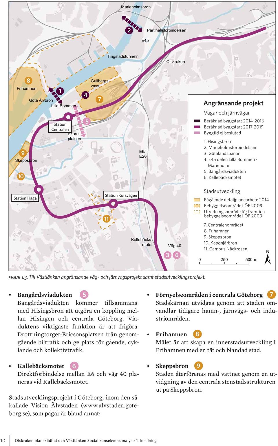 E45 delen Lilla Bommen - Marieholm 5. Bangårdsviadukten 6.