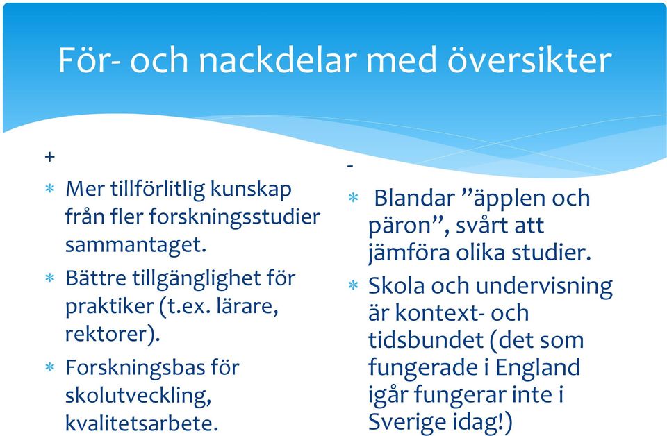 Forskningsbas för skolutveckling, kvalitetsarbete.