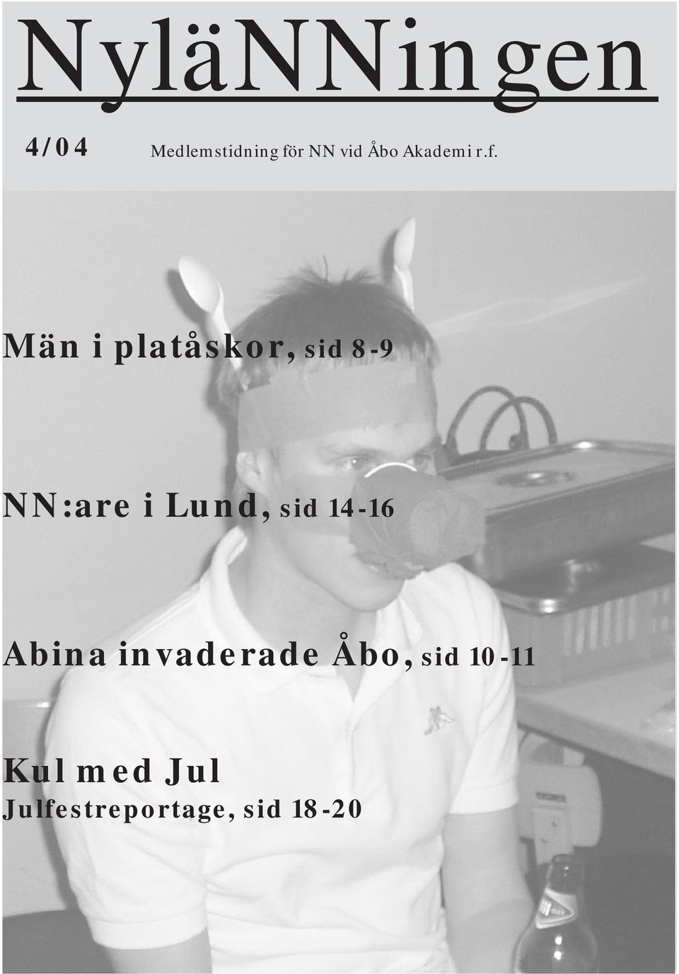 Lund, sid 14-16 Abina invaderade Åbo, sid