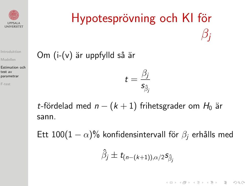 frihetsgrader om H 0 är sann.