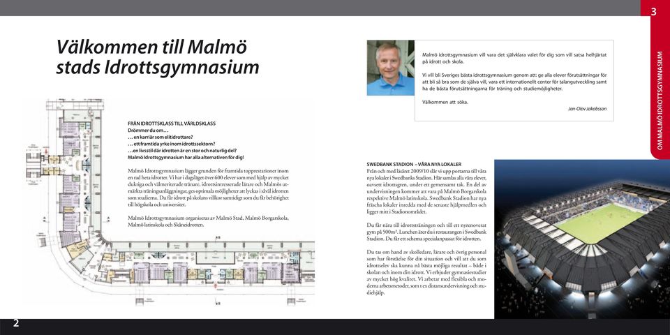 Malmö Idrottsgymnasium lägger grunden för framtida topprestationer inom en rad heta idrotter.