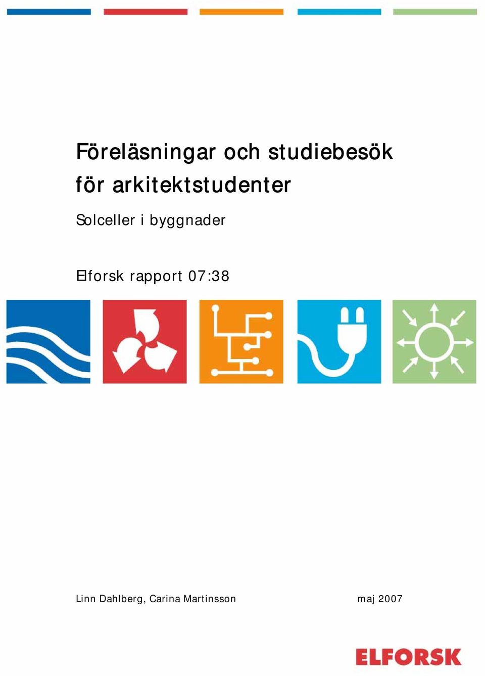 byggnader Elforsk rapport 07:38